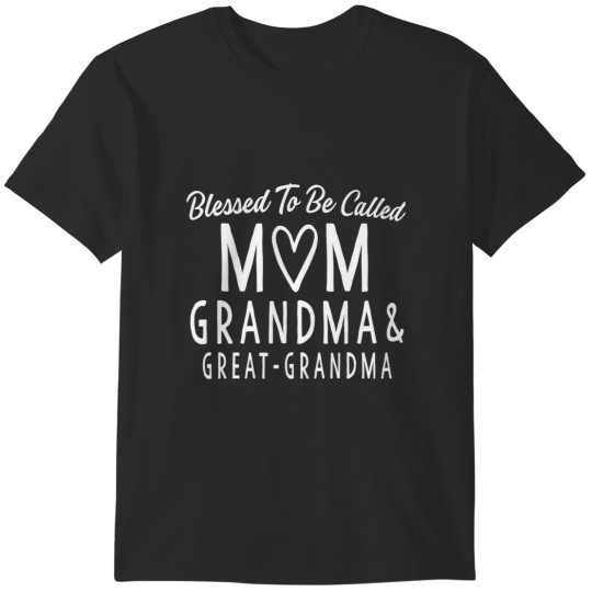 Discover blessed to be called mom grandma great grandma funny saying T-Shirts