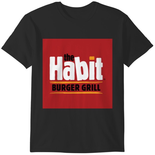 Discover Habit Burger Grill Restaurant Merchandise T-Shirts
