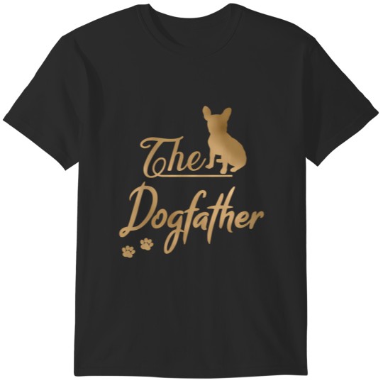 Discover The French Bulldog Aka Frenchie Dogfather Corgi T-Shirts