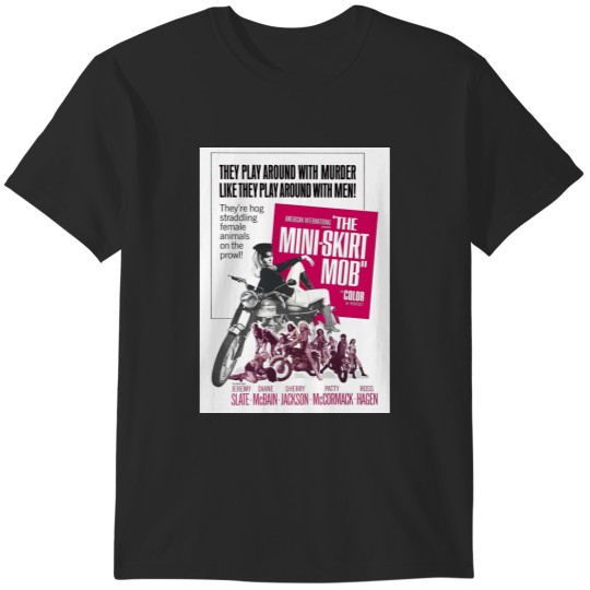 Discover The Mini-Skirt Mob T-Shirts