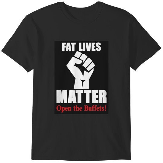 Discover Fat Lives Matter! Fat Lives Matter! Abolish Malarkey Abolish Malarkey T-Shirts