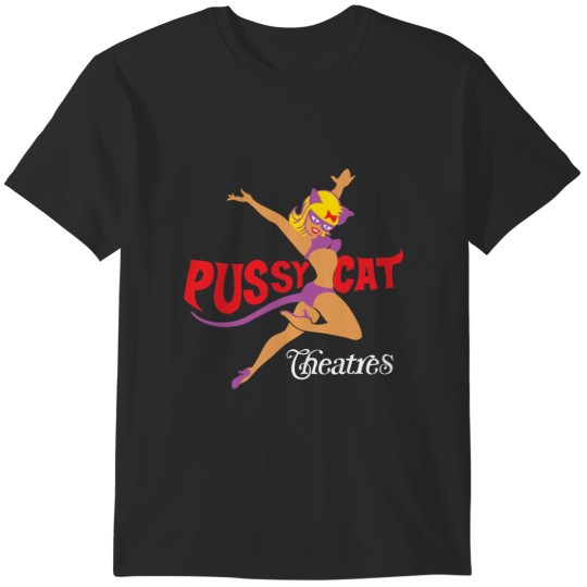 Discover PUSSYCAT THEATRE  - Defunct Adult Theater Chain T-Shirts