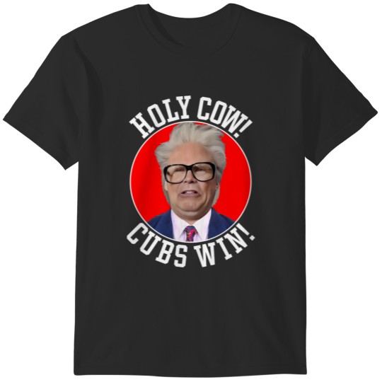Discover HARRY CARAY -- HOLY COW! T-Shirts