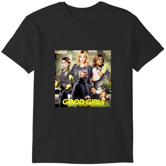 Discover Good girls T-Shirts