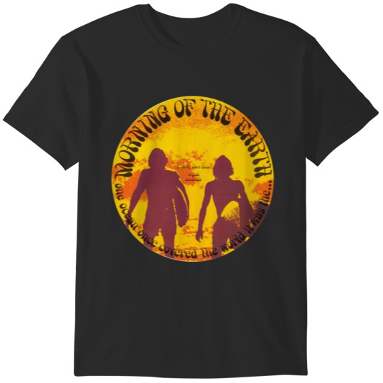 Discover Morning of the Earth T-Shirts