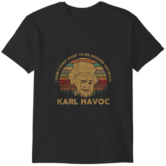 Discover Karl Havoc T-Shirt