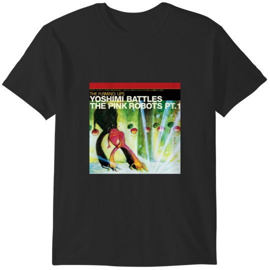 Discover Yoshimi Battles The Pink Robots T-Shirts