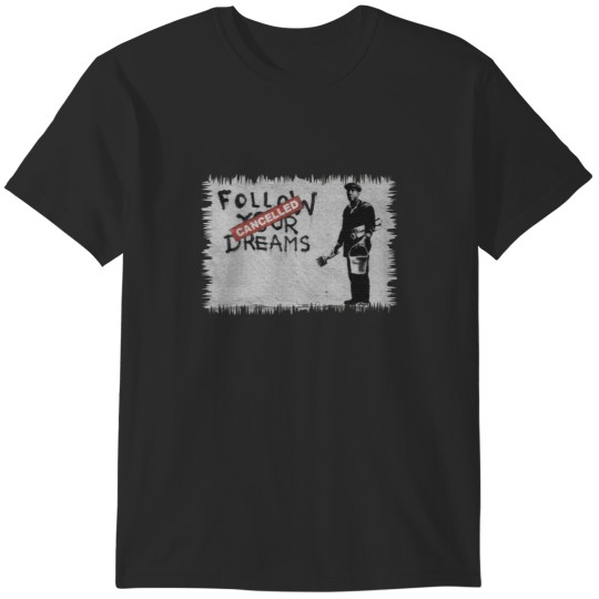 Discover Banksy Follow Your Dreams T-Shirts