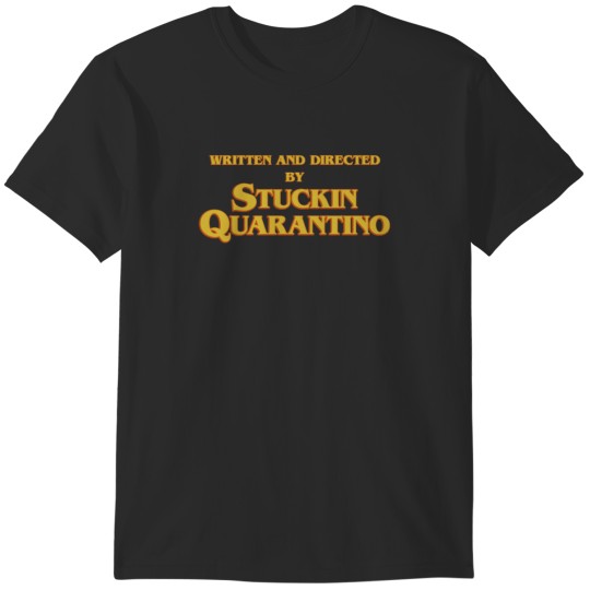 Discover Written and directed T-Shirts