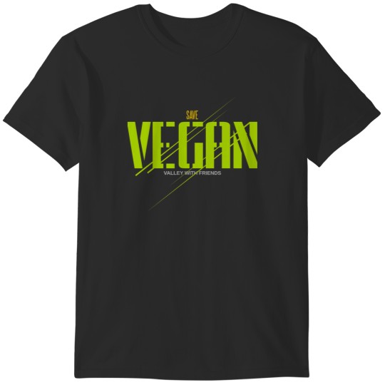 Discover save vegan valley with friends T-Shirts