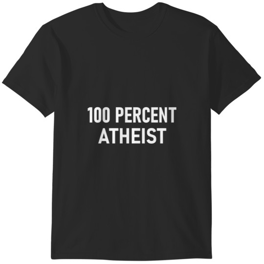 Discover 100 Percent Atheist T-Shirts