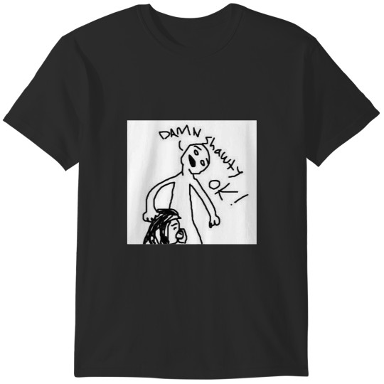 Discover damn shawty ok Bad bleep T-Shirts