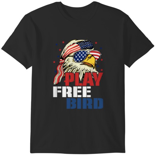 Discover Play Free Bird Bald Eagle Bb T-Shirts