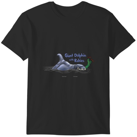 Discover Giant Dolphin With Rabies Sticker T-Shirts
