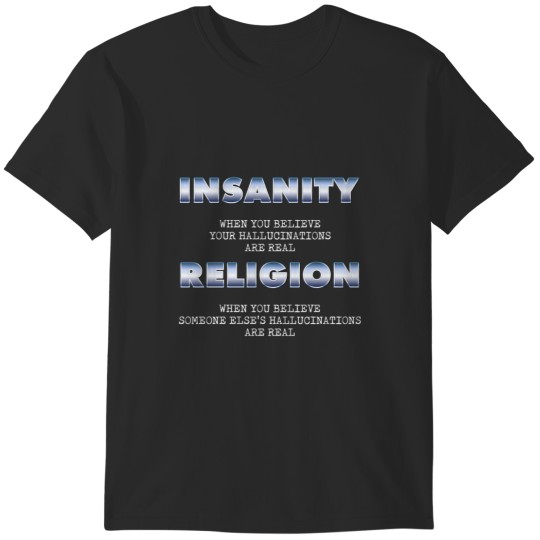 Discover Religion VS Insanity - Atheists_ Anti Religion T-Shirts