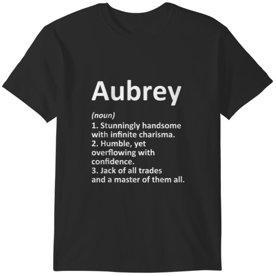 Discover AUBREY Definition Personalized Name Funny Birthday Gift Idea T-Shirts