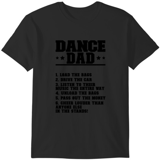 Discover Dance Dad Dancing Father Of A Dancer Dad Pullove T-Shirts