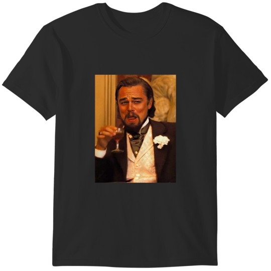 Discover Leonardo DiCaprio Laughing Django Unchained Calvin Candie Meme T-Shirts