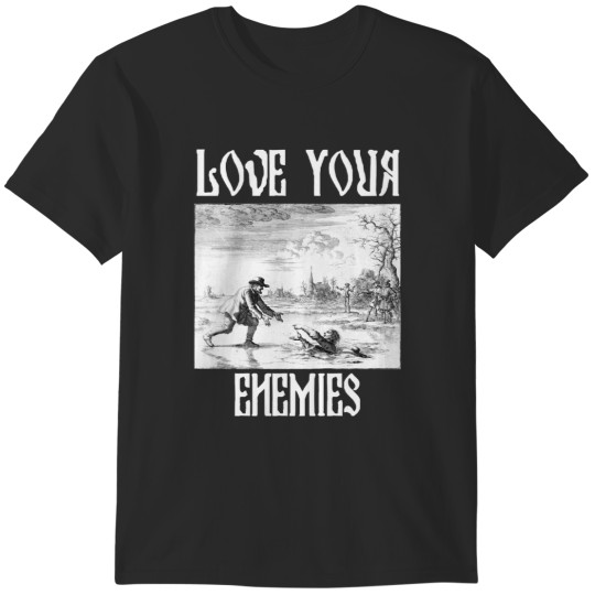 Discover Love Your Enemies Anabaptist Mennonite Amish Dirk Willems Gothic T-Shirts