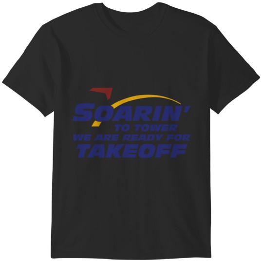 Discover Soarin to Tower T-Shirts