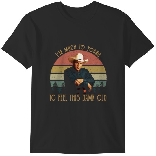 Discover Garth Brooks I'm Much To Young To Feel This-Damn-Old Vintage T-Shirts