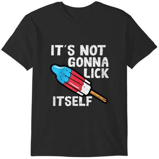 Discover popsicle not gonna lick itself funny 4th july patriotic T-Shirts