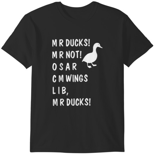 Discover MR DUCKS Funny Not OSAR CMWINGS LIB Duggy Aggressive Duck T-Shirts