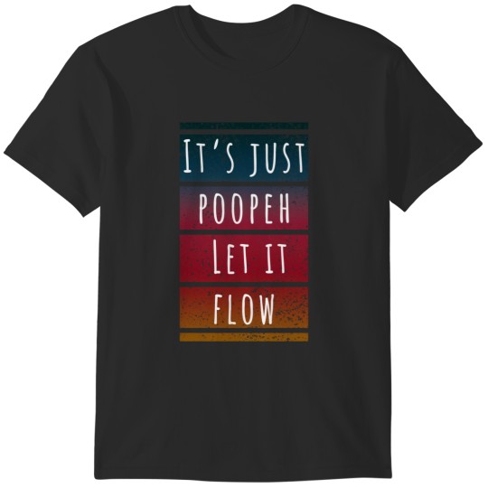 Discover It is just poopeh - Inspirational quote Spiral Notebook T-Shirts