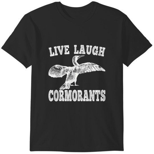 Discover live laugh cormorants birdwatching cormorant bird T-Shirts