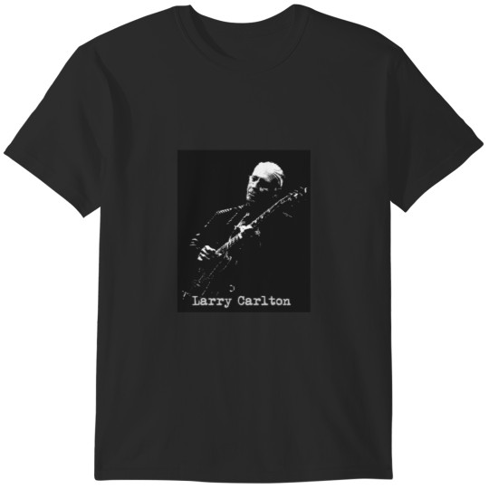 Discover Larry Carlton T-Shirts