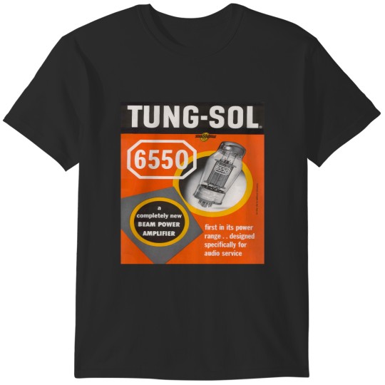 Discover Tung-Sol 6550 T-Shirts