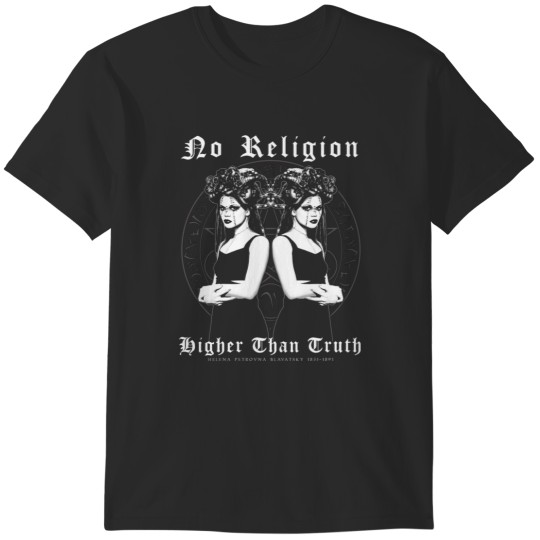 Discover No Religion Higher than Truth Occult Gothic Helena Blavatsky Goth Girl Occult Gift Classi T-Shirts