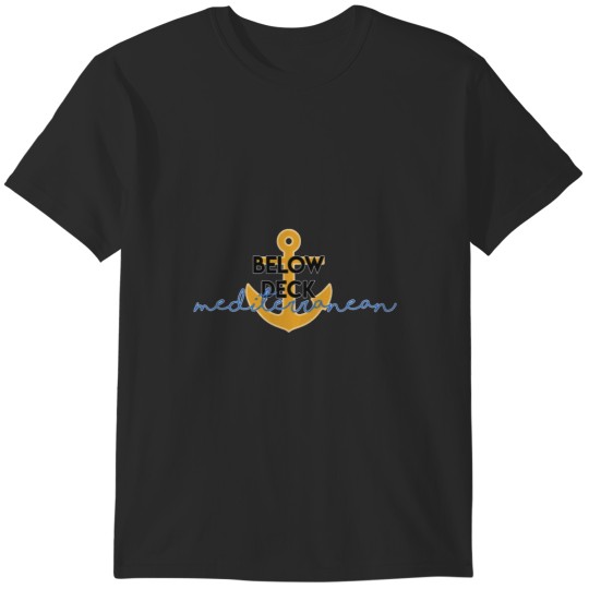 Discover below deck mediterranean T-Shirts