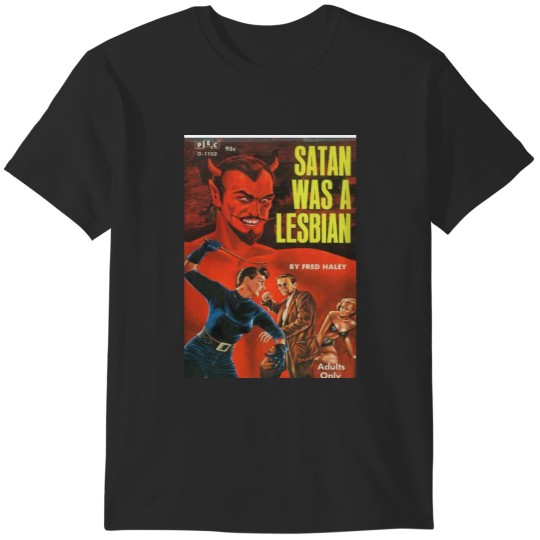 Discover Satan is a lesbian T-Shirts
