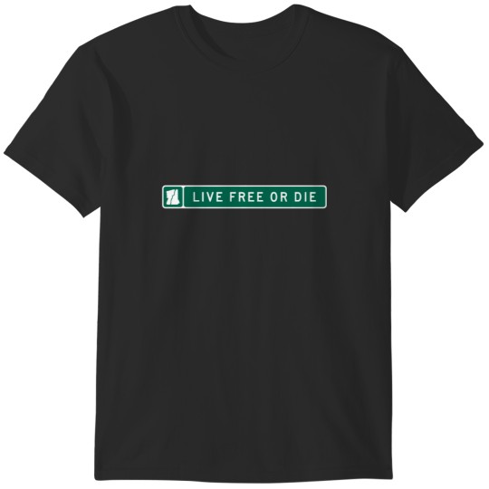 Discover Live Free or Die, NH Town Line Sign, Green & WhiteHorizontal T-Shirts