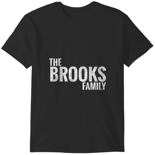 Discover Brooks Family Last Name T-Shirt