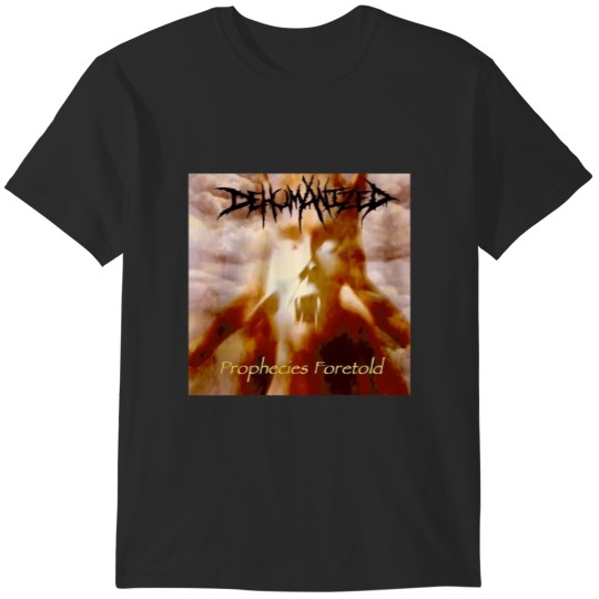 Discover Dehumanized T-Shirts