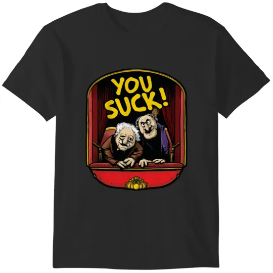 Discover Statler And Waldorf T-ShirtStatler and Waldorf (You Suck) T-Shirts