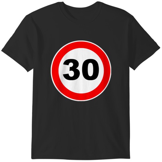 Discover 3030th Birthday Gift Road Sign anniversary 30 jubilee gifts T-Shirts