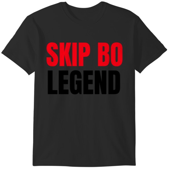 Discover Skip Bo Player Legend   Funny Skip Bo shirt for Men T-Shirts