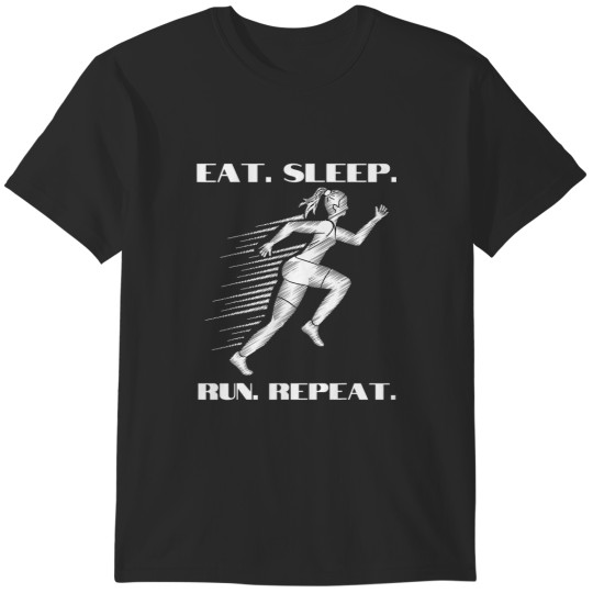 Discover Eat Sleep Run Repeat Running Racing Racer Runner Gains Goals 21 T-Shirts
