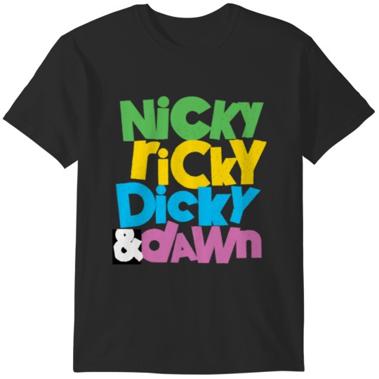 Discover nicky ricky dicky and dawn T-Shirts