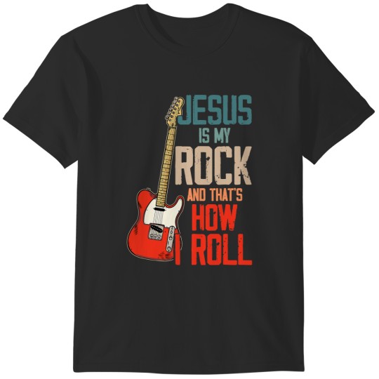Discover Jesus Christian Jesus Is My Rock And That Is How I Roll Christian T-Shirts