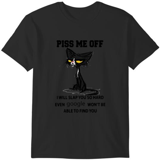 Discover Black cat Piss me off i will slap you so hard even  won't be able to find you T-Shirts