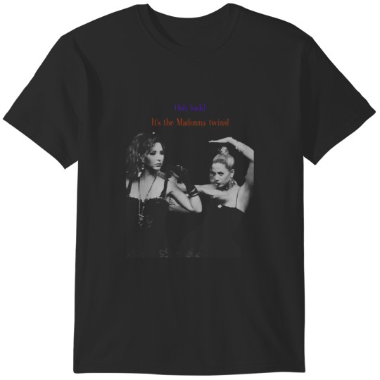 Discover Madonna Twins Romy &amp; Michele T-Shirts