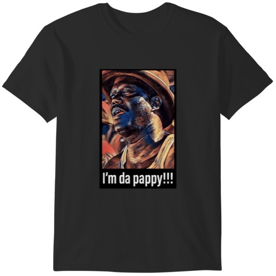 Discover Im Da Pappy T-Shirts