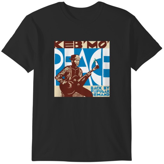 Discover Keb Mo peace back by popular demand T-Shirts