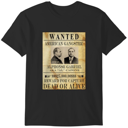 Discover AL CAPONE  Vintage Gangster Wanted T-Shirts