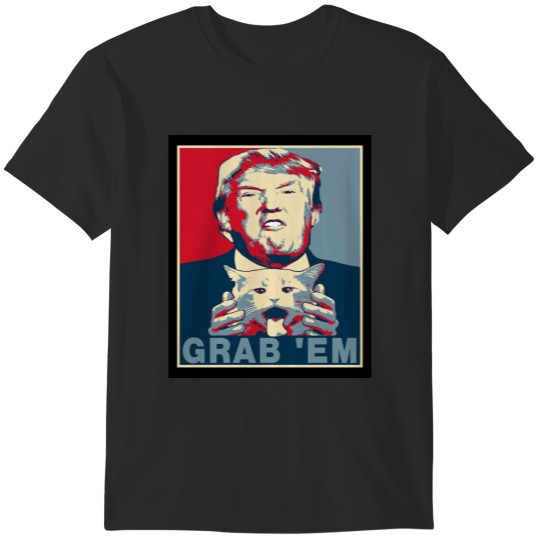 Discover Trump Grab Em T-Shirts