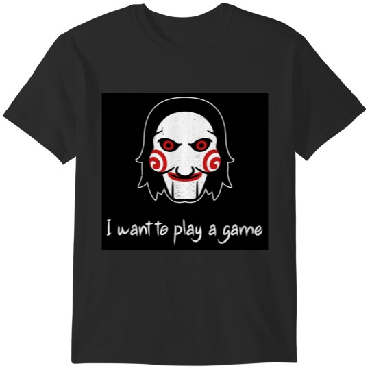 Discover Saw - I want to play a game T-Shirts